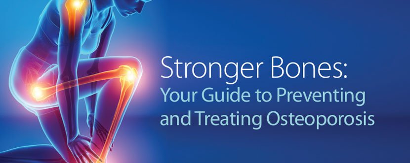 a graphic of a kneeling human body xray with 'hot spots' highlighted on joints with the text 'Stronger Bones: Your Guide to Preventing and Treating Osteoporosis'