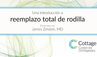 Una Introduccion a Reemplazo Total de Rodilla